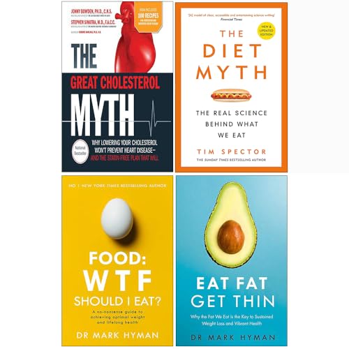 The Great Cholesterin Mythos, The Diet Myth, Food Wtf Should I Eat, Eat Fat Get Thin 4 Books Collection Set