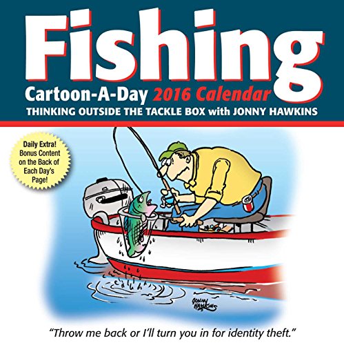 Fishing Cartoon-a-Day 2016 Calendar: Thinking Outside the Tackle Box