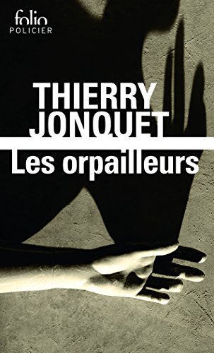 Les Orpailleurs (Folio Policier)