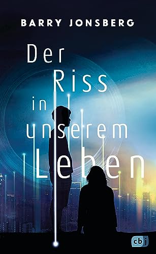 Der Riss in unserem Leben: Spannende und intelligente Near-Future-Dystopie