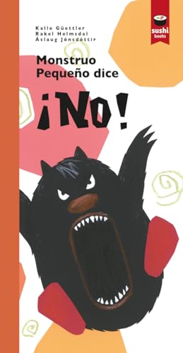 Monstruo Pequeño dice ¡NO! Monstruo Pequeño dice ¡NO! von Sushi Books