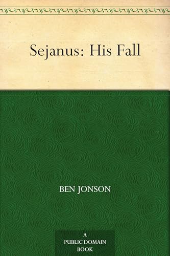 Sejanus: His Fall Sejanus: His Fall von Anson Street Press