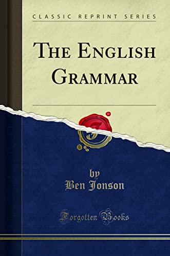 The English Grammar (Classic Reprint)