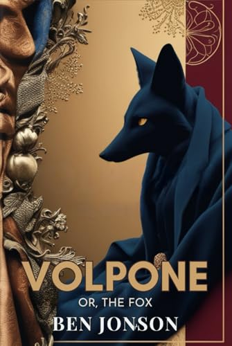 Volpone: Or, The Fox Volpone: Or, The Fox von Independently published