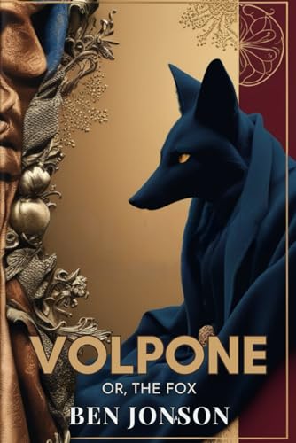 Volpone: Or, The Fox Volpone: Or, The Fox von Independently published