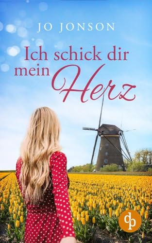 Ich schick dir mein Herz von dp Verlag