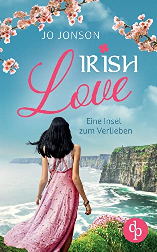 Ein irisches Cottage zum Verlieben: Eine Insel zum Verlieben von dp Verlag