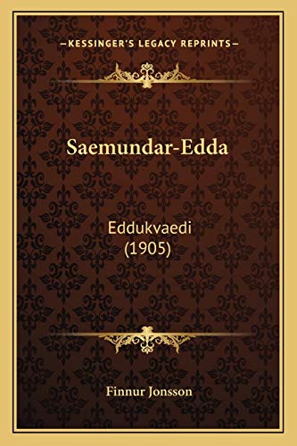 Saemundar-Edda: Eddukvaedi (1905) von Kessinger Publishing