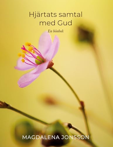 Hjärtats samtal med Gud: En bönbok von BoD – Books on Demand – Schweden