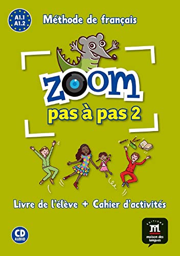 ZOOM PAS A PAS (A1.1-A1.2) Pack Liv+Cah+CD: Zoom pas à pas 2 Livre de l´éleve+Cahier d'exercises + CD von DIFUSION CENTRO DE INVESTIGACION Y PUBLICACIONES DE IDIOMAS S.L.