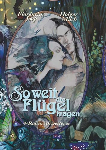 So weit die Flügel tragen...: Rabenschwester von Edition Outbird