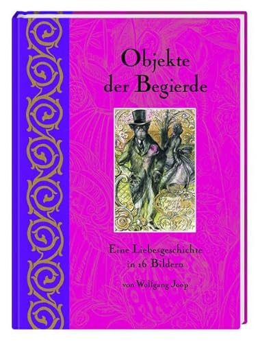 Objekte der Begierde: Eine Liebesgeschichte in 16 Bildern (Geschenkbücher für Erwachsene) von COPPENRATH, MÜNSTER