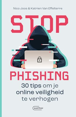 Stop phishing: 30 tips om je online veiligheid te verhogen von Manteau