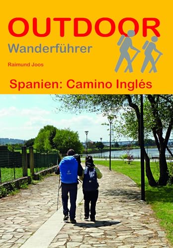 Spanien: Camino Inglés (Outdoor Pilgerführer, Band 343) von Stein, Conrad, Verlag