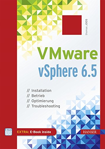 VMware vSphere 6.5: Installation, Betrieb, Optimierung, Troubleshooting VMware vSphere 6.5: Installation, Betrieb, Optimierung, Troubleshooting