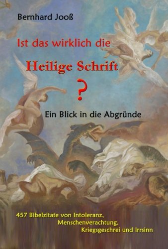 Ist das wirklich die Heilige Schrift?: Ein Blick in die Abgründe von CreateSpace Independent Publishing Platform
