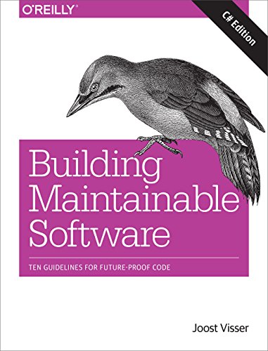 Building Maintainable Software, C# Edition: Ten Guidelines for Future-Proof Code