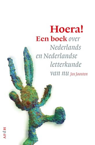 Hoera!: een boek over Nederlands en Nederlandse letterkunde van nu