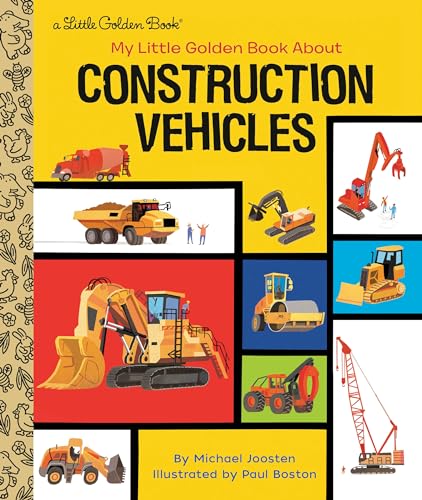 My Little Golden Book About Construction Vehicles von Golden Books