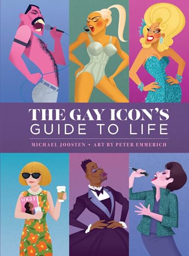 The Gay Icon's Guide to Life von Weldon Owen