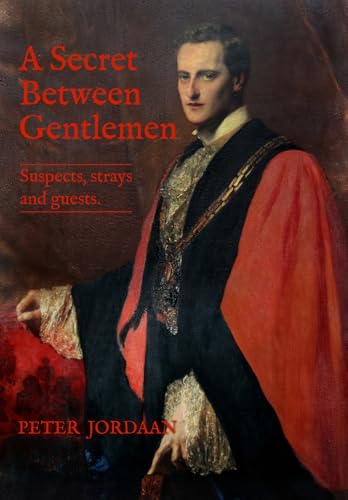 A Secret Between Gentlemen: Suspects, Strays and Guests von Alchemie Books
