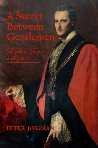 A Secret Between Gentlemen: Suspects, Strays and Guests von Alchemie Books