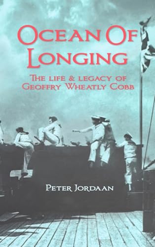 Ocean of Longing: the life & legacy of Geoffry Wheatly Cobb. von Alchemie Books
