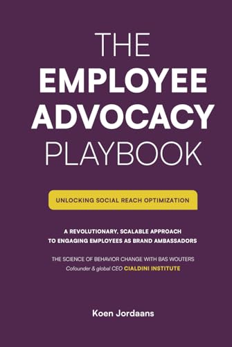 The Employee Advocacy Playbook: Unlocking Social Reach Optimization von Spines