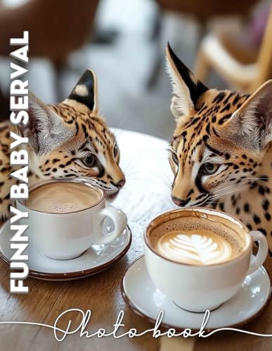 Funny Baby Serval Photo Book: Adorable Images Of Playful Baby Servals To Enchant Animal Lovers And Families von Independently published
