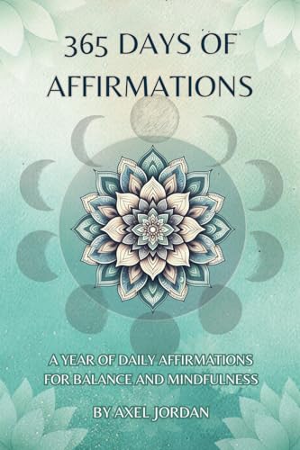 365 Days of Affirmations: A Journey of Daily Empowerment von Staten House