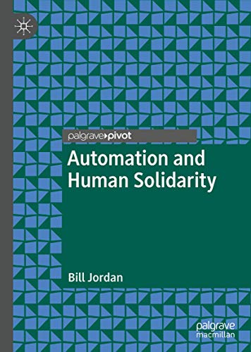 Automation and Human Solidarity (International Political Theory) von Palgrave Pivot