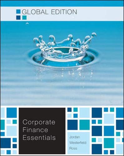 Essentials of Corporate Finance - Global Edition Essentials of Corporate Finance - Global Edition