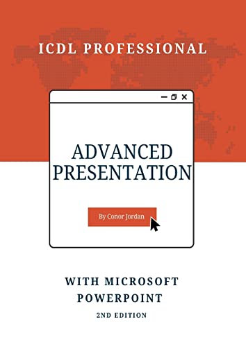 Advanced Presentation with Microsoft PowerPoint: ICDL Professional (Advanced ICDL) von Nielsen