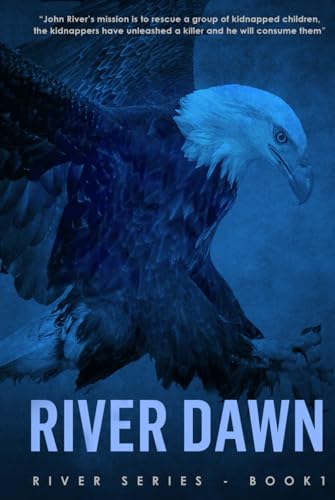 River Dawn (John River, Band 1) von Independently published