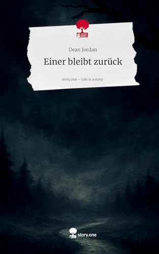 Einer bleibt zurück. Life is a Story - story.one von story.one publishing