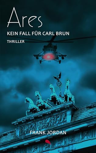 Ares: Kein Fall für Carl Brun von fontis