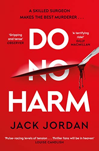 Do No Harm: A skilled surgeon makes the best murderer . . . von Simon & Schuster UK