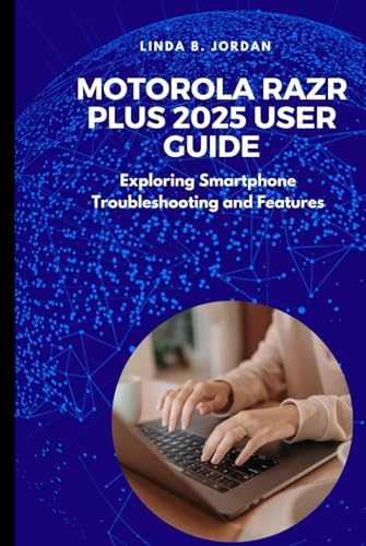 Motorola Razr Plus 2025 User Guide: Exploring Smartphone Troubleshooting and Features Motorola Razr Plus 2025 User Guide: Exploring Smartphone Troubleshooting and Features von Independently published