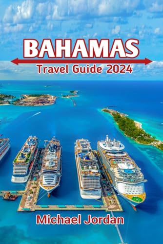 Bahamas Travel Guide 2024 von Independently published