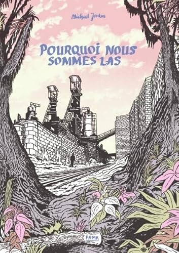 Pourquoi nous sommes las (2023)