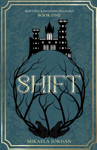 Shift (Shifting Kingdoms Duology, Band 1) von Typewriter Pub
