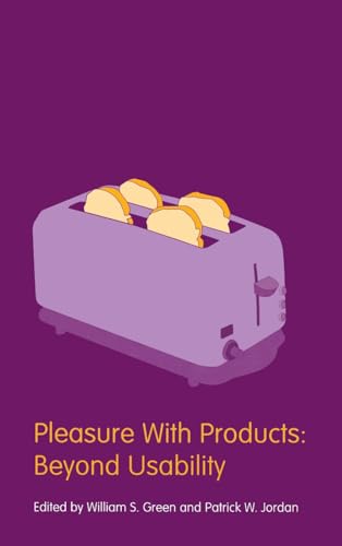Pleasure With Products: Beyond Usability (Contemporary Trends Institute)
