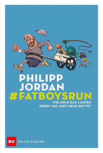 #Fatboysrun: Wie mich das Laufen jeden Tag aufs Neue rettet