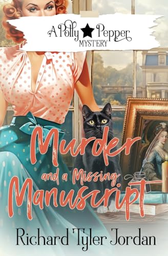 Murder and a Missing Manuscript (Polly Pepper Mystery, Band 7) von Oliver-Heber Books