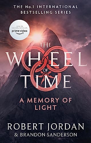 A Memory Of Light: Book 14 of the Wheel of Time (Now a major TV series)