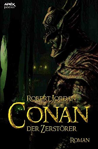 CONAN, DER ZERSTÖRER: Der Roman zum Film