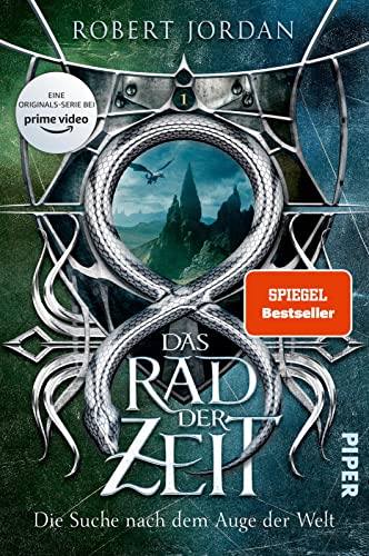 Das Rad der Zeit 1 (Das Rad der Zeit 1): Die Suche nach dem Auge der Welt | Die Buch-Serie zur großen prime video-Serie »Wheel of Time« (WoT)! von Piper Verlag GmbH