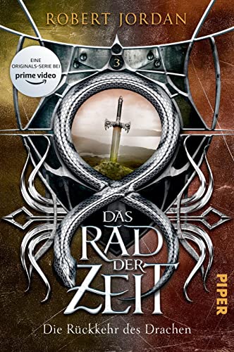 Das Rad der Zeit 3 (Das Rad der Zeit 3): Die Rückkehr des Drachen | Die Buch-Serie zur großen prime video-Serie »Wheel of Time« (WoT)!