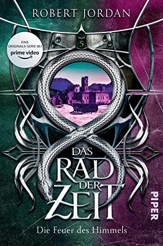 Das Rad der Zeit 5 (Das Rad der Zeit 5): Die Feuer des Himmels | Die Buch-Serie zur großen prime video-Serie »Wheel of Time« (WoT)!