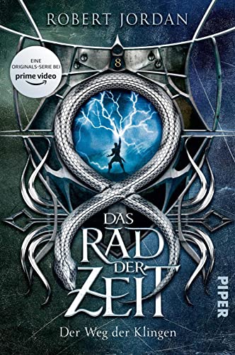 Das Rad der Zeit 8 (Das Rad der Zeit 8): Der Weg der Klingen | Die Buch-Serie zur großen prime video-Serie »Wheel of Time« (WoT)!